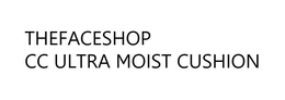 THEFACESHOP CC ULTRA MOIST CUSHION trademark