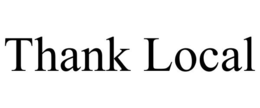 THANK LOCAL trademark