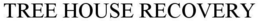 TREE HOUSE RECOVERY trademark
