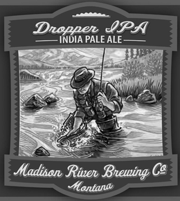 DROPPER IPA INDIA PALE ALE MADISON RIVER BREWING CO MONTANA trademark