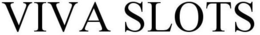 VIVA SLOTS trademark