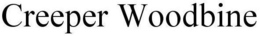 CREEPER WOODBINE trademark