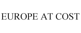 EUROPE AT COST trademark