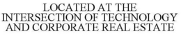 LOCATED AT THE INTERSECTION OF TECHNOLOGY AND CORPORATE REAL ESTATE trademark