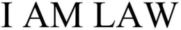 I AM LAW trademark