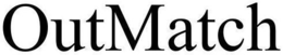 OUTMATCH trademark