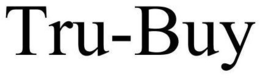 TRU-BUY trademark