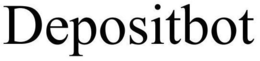 DEPOSITBOT trademark