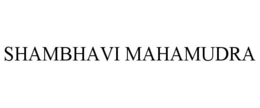 SHAMBHAVI MAHAMUDRA trademark