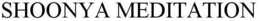 SHOONYA MEDITATION trademark