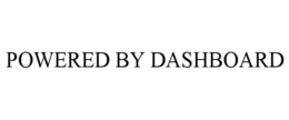 POWERED BY DASHBOARD trademark