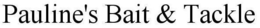 PAULINE'S BAIT & TACKLE trademark