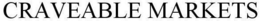 CRAVEABLE MARKETS trademark