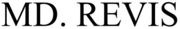 MD. REVIS trademark