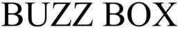 BUZZ BOX trademark