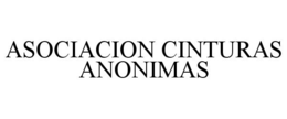 ASOCIACION CINTURAS ANONIMAS trademark