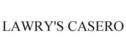 LAWRY'S CASERO trademark