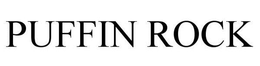 PUFFIN ROCK trademark