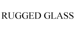 RUGGED GLASS trademark