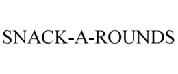 SNACK-A-ROUNDS trademark