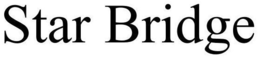 STAR BRIDGE trademark