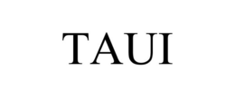 TAUI trademark