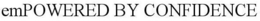 EMPOWERED BY CONFIDENCE trademark
