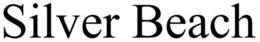 SILVER BEACH trademark