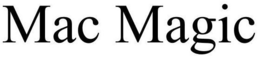 MAC MAGIC trademark