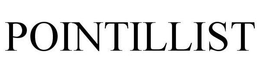 POINTILLIST trademark