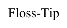FLOSS-TIP trademark