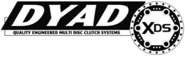 DYAD XDS QUALITY ENGINEERED MULTI DISC CLUTCH SYSTEM trademark
