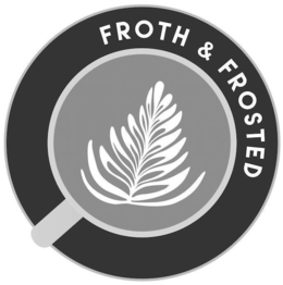 FROTH & FROSTED trademark