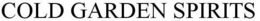 COLD GARDEN SPIRITS trademark
