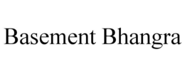 BASEMENT BHANGRA trademark