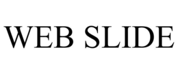 WEB SLIDE trademark
