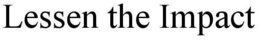 LESSEN THE IMPACT trademark