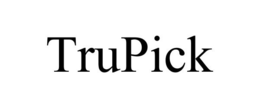 TRUPICK trademark