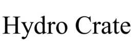 HYDRO CRATE trademark