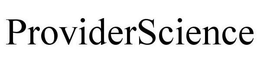 PROVIDERSCIENCE trademark