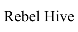 REBEL HIVE trademark