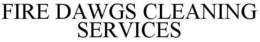 FIRE DAWGS CLEANING SERVICES trademark