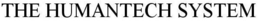 THE HUMANTECH SYSTEM trademark