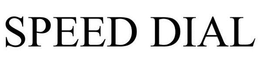 SPEED DIAL trademark