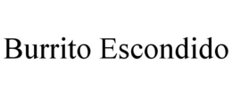BURRITO ESCONDIDO trademark