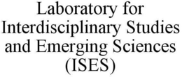 LABORATORY FOR INTERDISCIPLINARY STUDIES AND EMERGING SCIENCES (ISES) trademark