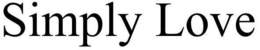 SIMPLY LOVE trademark