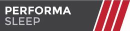 PERFORMA SLEEP trademark
