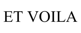 ET VOILA trademark