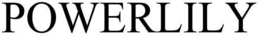 POWERLILY trademark